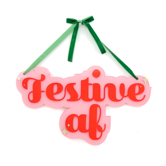 Festive AF hanging wall art sign