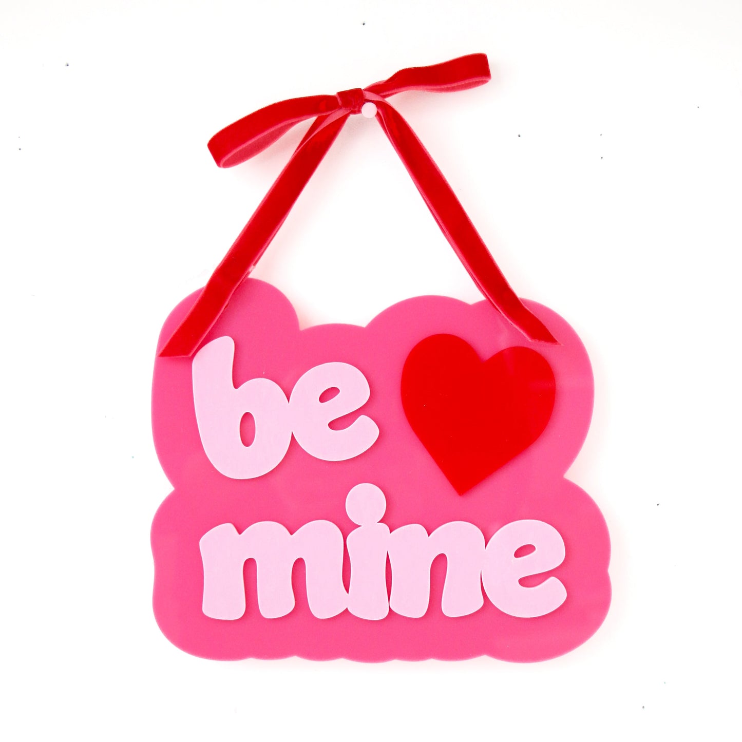 Be mine acrylic wall art sign