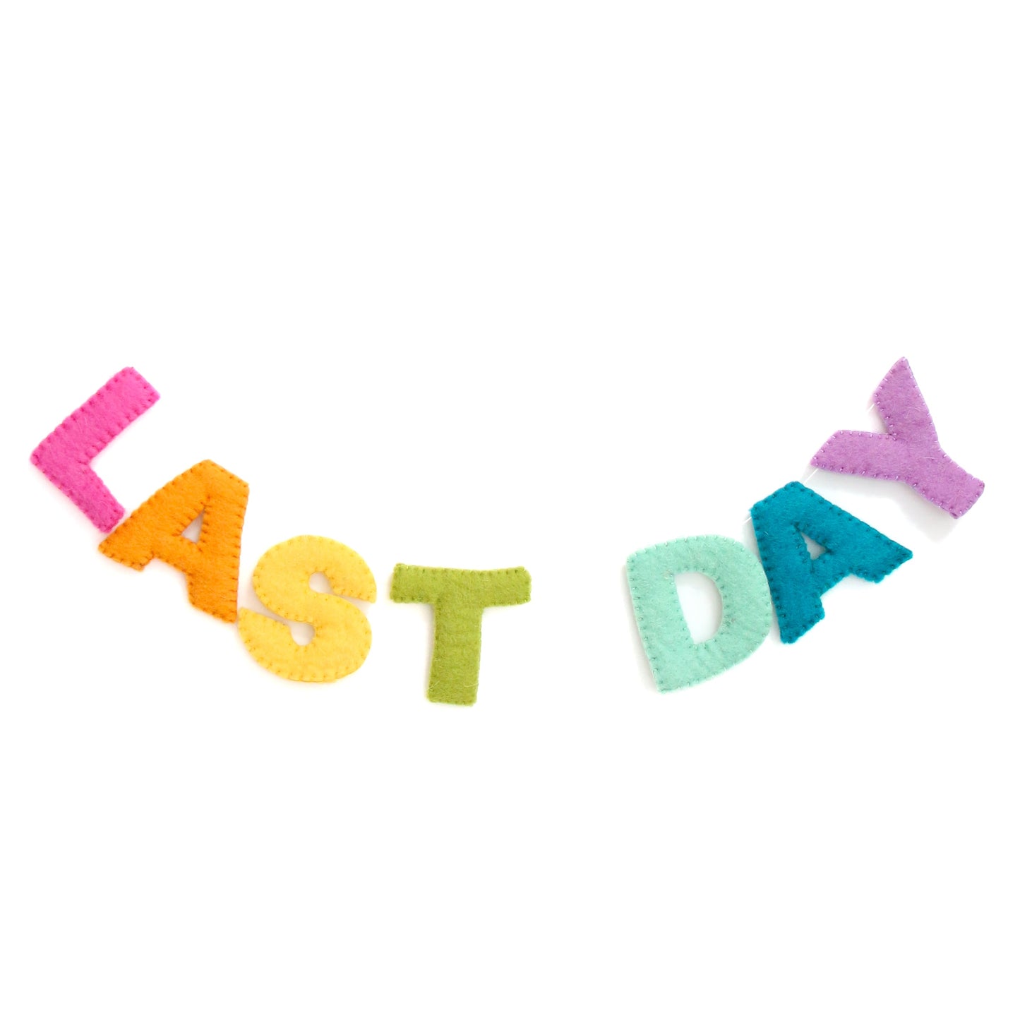 Last Day Felt Garland Banner